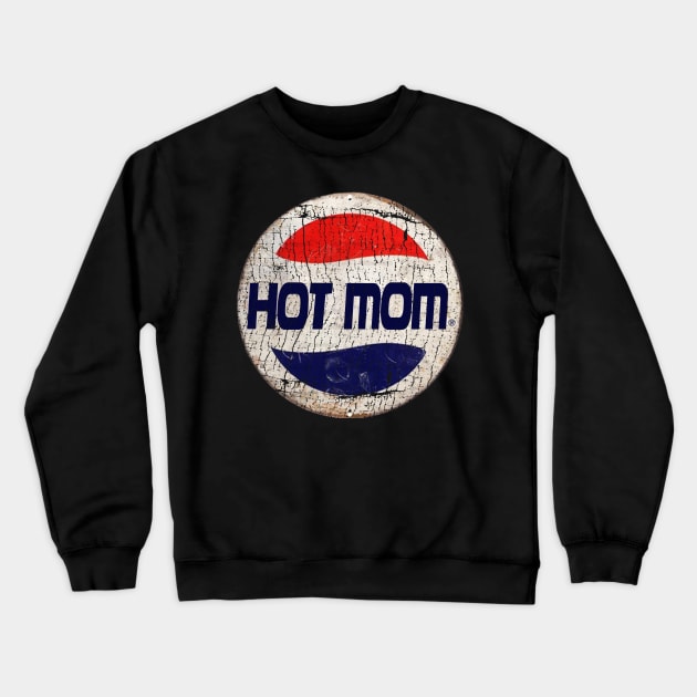 HOT MOM or PEPSI Crewneck Sweatshirt by IJKARTISTANSTYLE